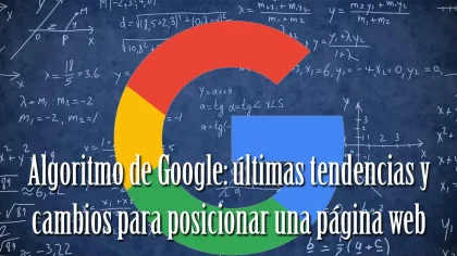 Algoritmo de Google: últimas tendencias y cambios para posicionar una página web, blog Kimera diseño Madrid