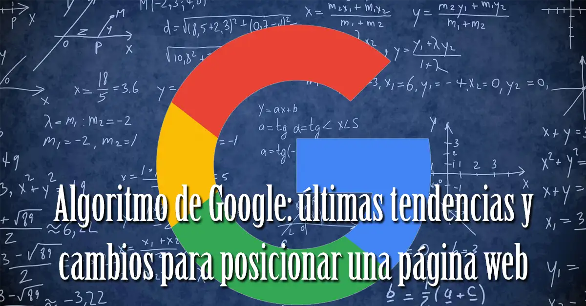 Algoritmo de Google: últimas tendencias y cambios para posicionar una página web, blog Kimera diseño Madrid